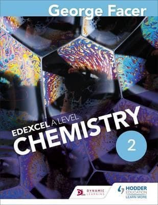 George Facer's A Level Chemistry Student Book 2 (Hodder)