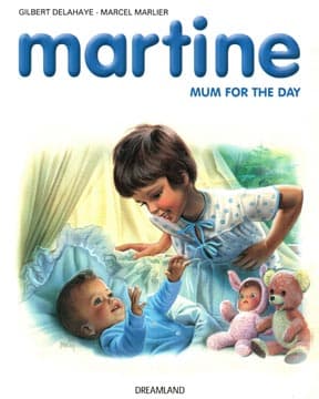 Martine “Mum For The Day”