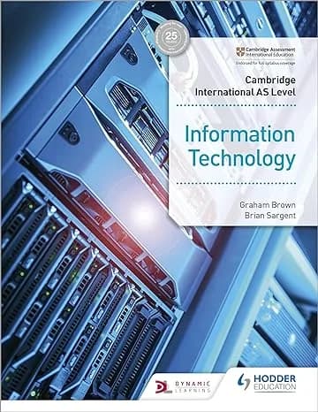 Cambridge International AS Level Information Technology hodder