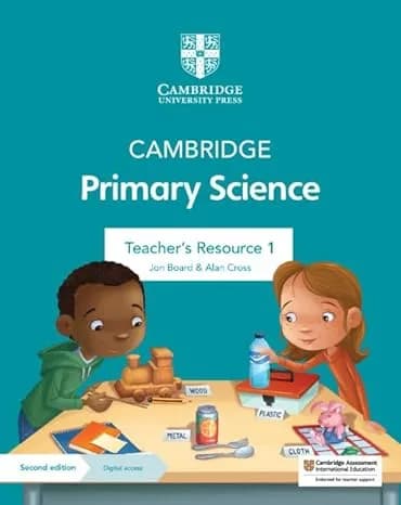 Cambridge Primary Science Teacher’s Resource 1