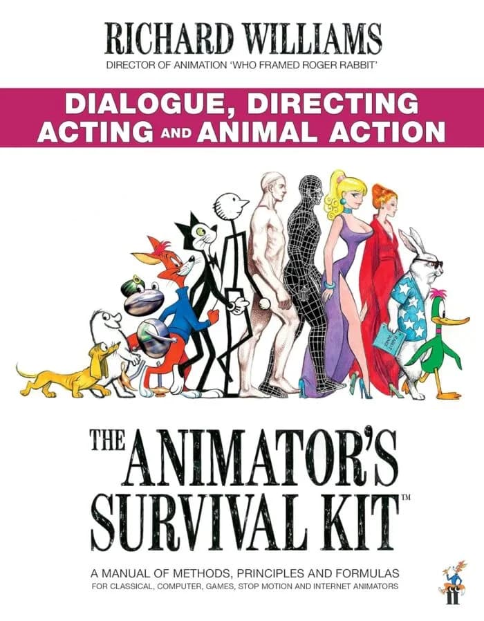 The Animator’s Survival Kit: Dialogue, Directing, Acting And Animal Action:
