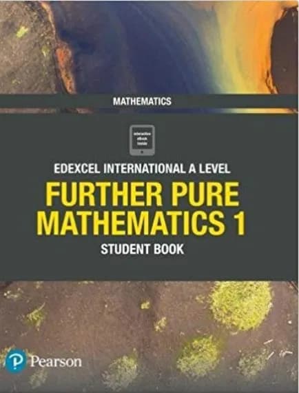 Further Pure Mathematics 1 Student Book : Edexcel International A Level Mathematics