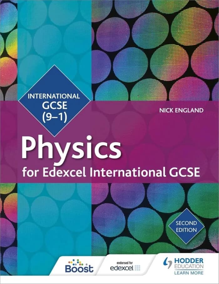 Physics : Student Book – Hodder , Second Edition, Edexcel International GCSE