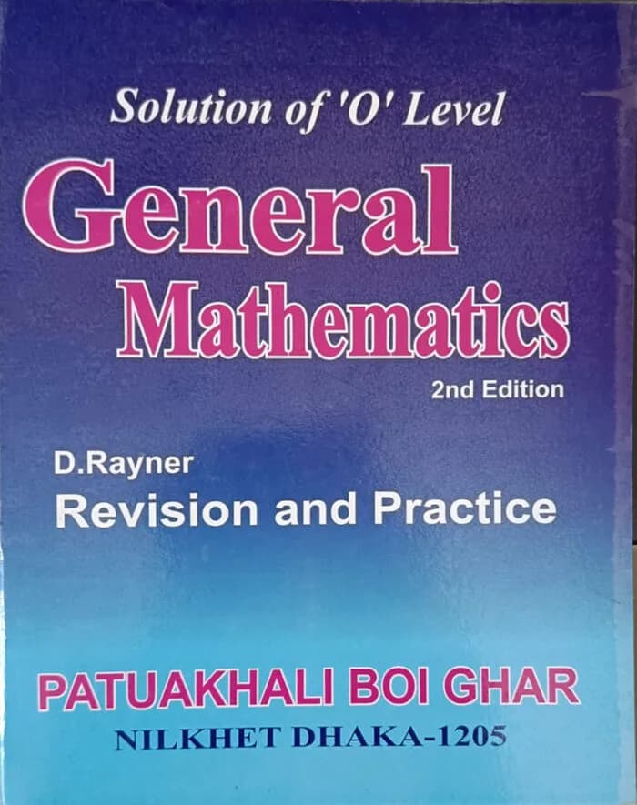 D. Rayner : Solution of ‘O’ Level General Mathematics