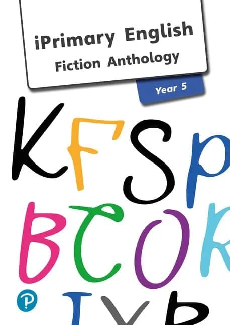 iPrimary English Anthology Year 5 Fiction (International Primary and Lower Secondary)