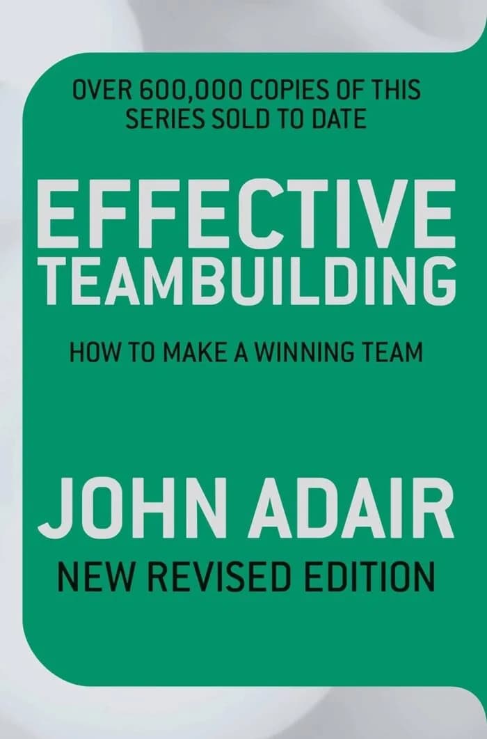 Effective Teambuilding: How to Make a Winning Team