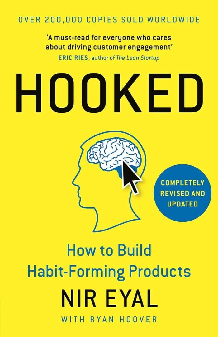 Hooked: How To Build Habit-Forming Products