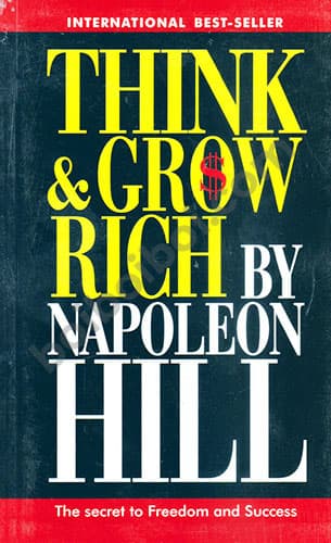 Think & Grow Rich by Napoleon Hill