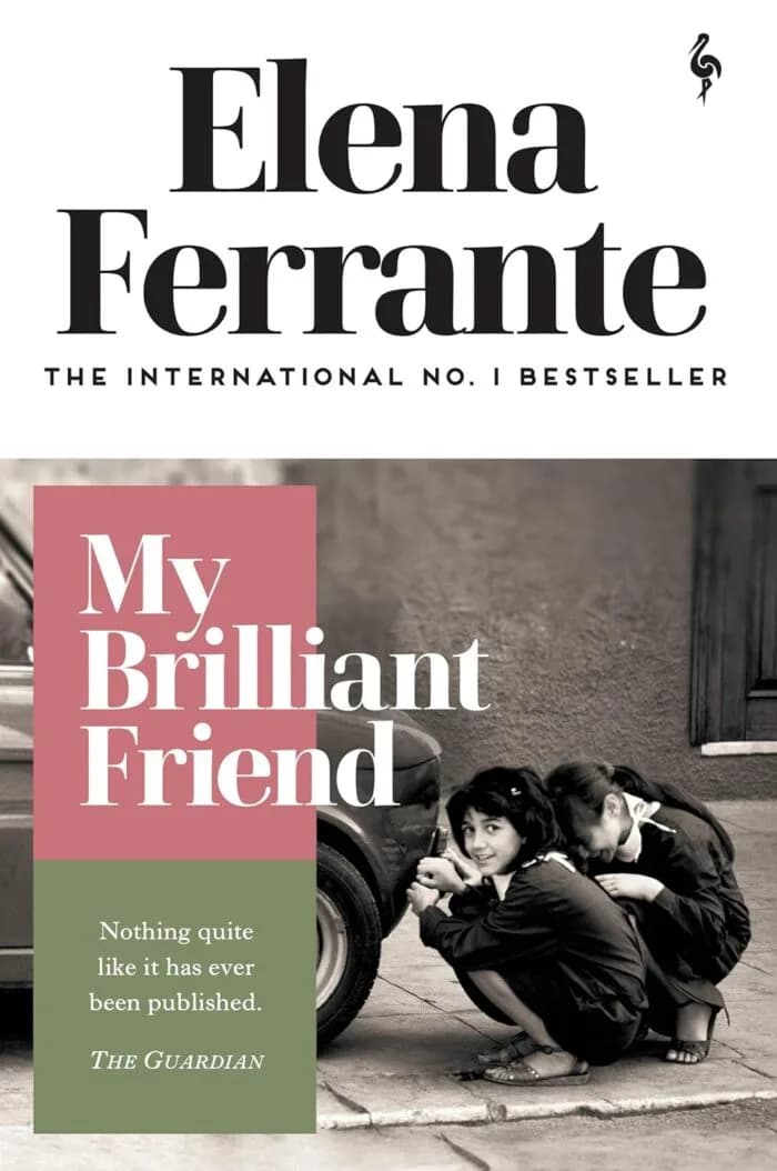 My Brilliant Friend (Neapolitan Quartet)