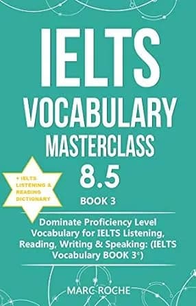 IELTS Vocabulary Masterclass 8.5 (book 3)