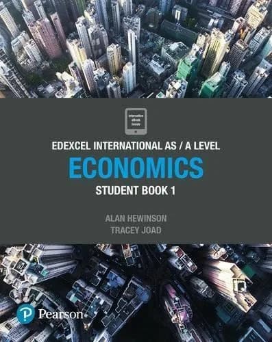 Economics Student Book 1 : Edexcel International AS / A Level