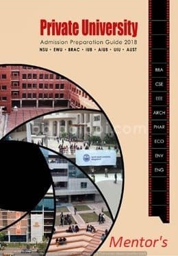 Private University Admission Preparation Guide (NSU, EWU, BRAC, IUB, AIUB, UIU)