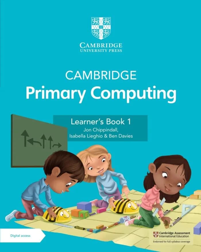 Cambridge Primary Computing Learner’s Book 1