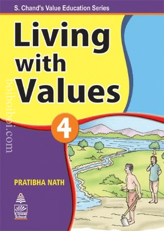 LIVING WITH VALUES BOOK 4 – PRATIBHA NATH (S. CHAND)