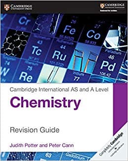 Cambridge AS and A Level Chemistry Revision Guide
