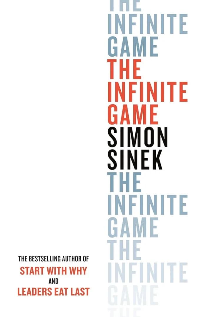 The Infinite Game: From The Bestselling Author Of Start With Why