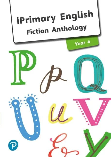 iPrimary English Anthology Year 4 Fiction