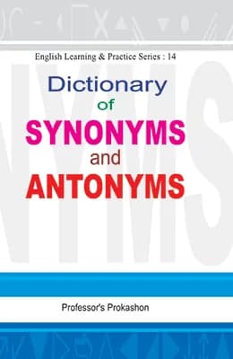 Dictionary of Synonyms and Antonyms