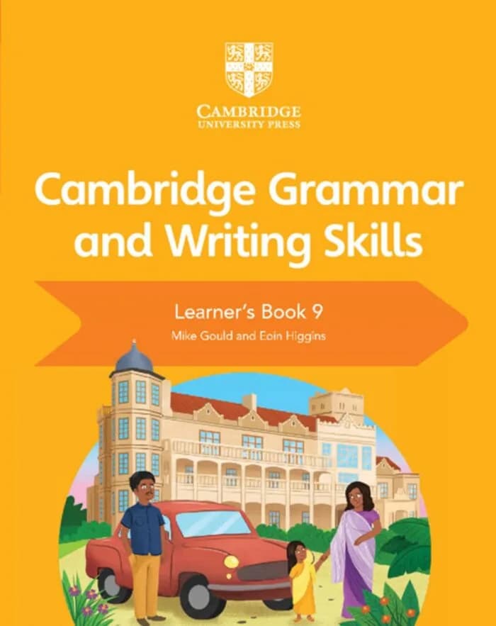 Cambridge Grammar and Writing Skills Learner’s Book 9
