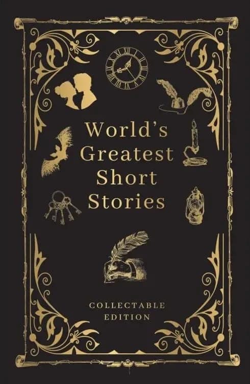 World’s Greatest Short Stories (Deluxe Hardbound Edition): Collectable Edtion