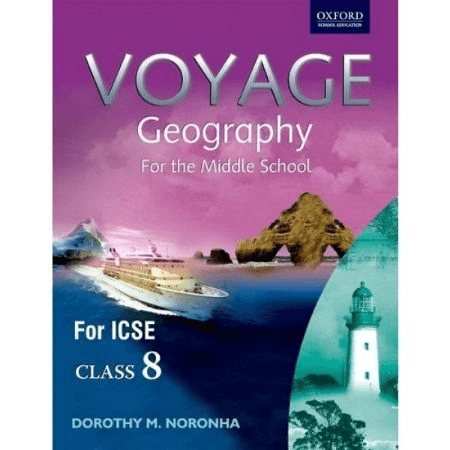 Voyage Geography (for the middle School) Class 8 – by Dorothy M. Noronha