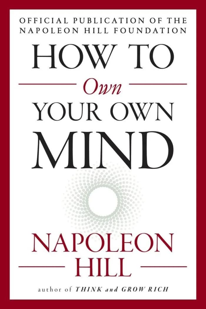 How To Own Your Own Mind (The Mental Dynamite Series)