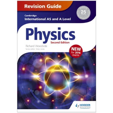 International AS and A Level Physics Revision Guide (Hodder)