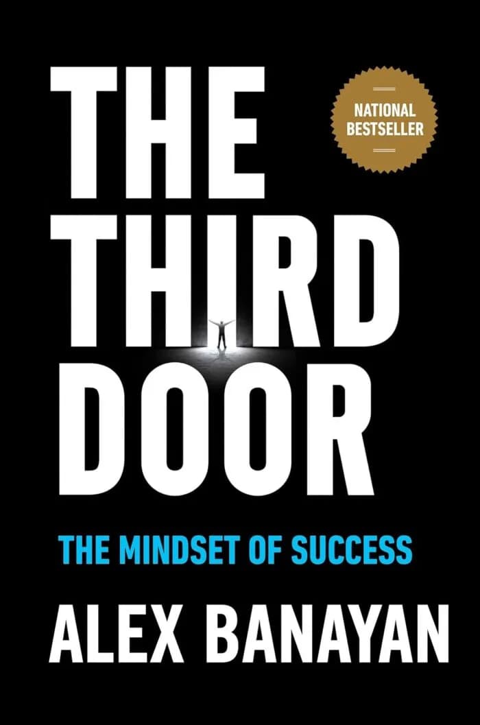 The Third Door: The Wild Quest To Uncover How The World’s Most Successful People Launched Their Careers