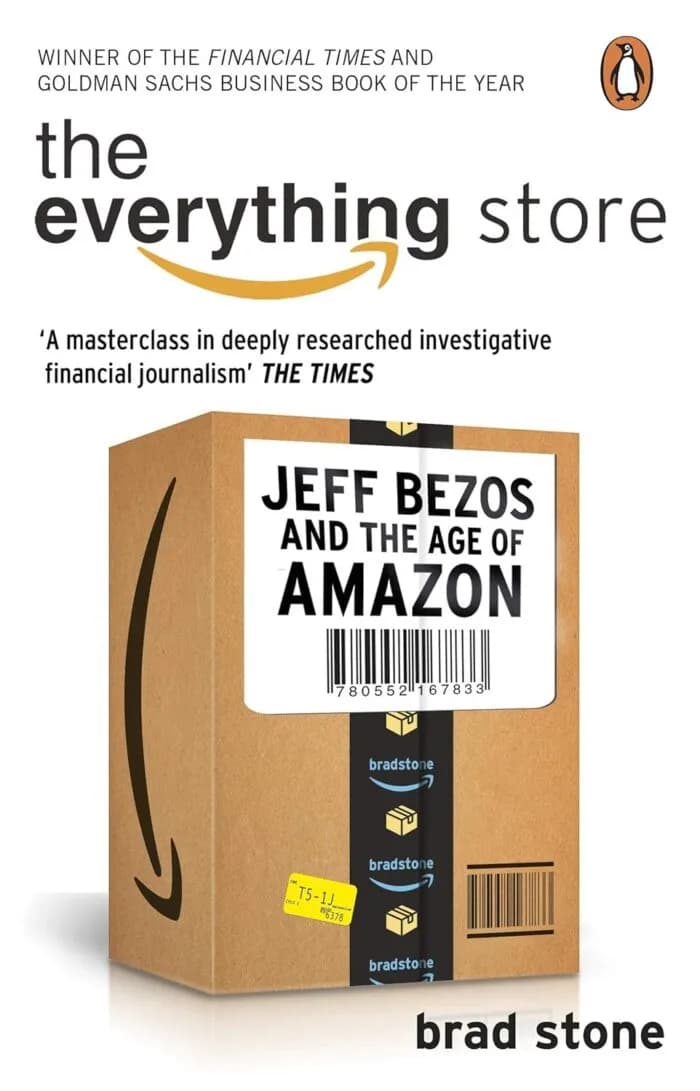 The Everything Store: Jeff Bezos And The Age Of Amazon