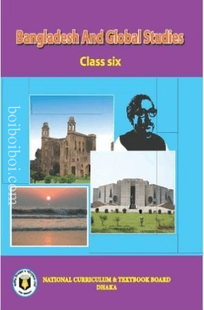 Bangladesh and Global Studies, Class-6 – National Curriculum & Textbook Board, Dhaka (New Edition)