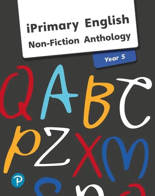 iPrimary English Anthology Year 5 Non-Fiction (International Primary and Lower Secondary)
