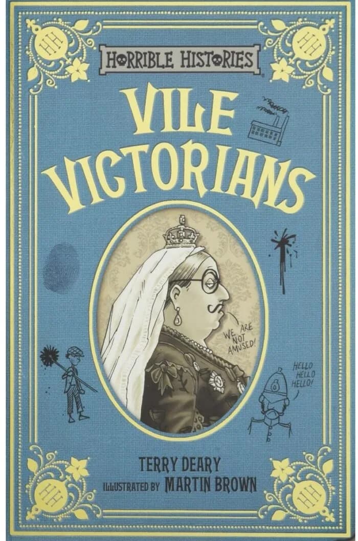 Vile Victorians (Horrible Histories 25th Anniversary Edition)