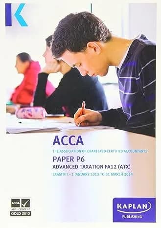 P6 Advanced Taxation (FA 12) – Exam Kit