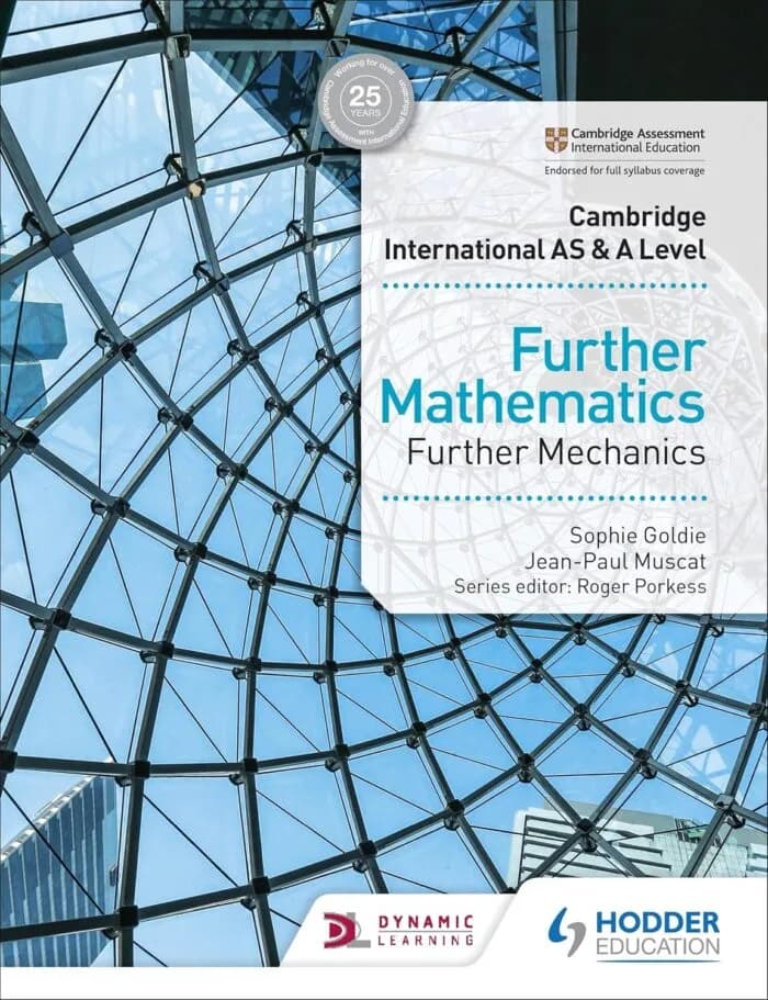 Further Mathematics Further Mechanics (Cambridge International AS/A)