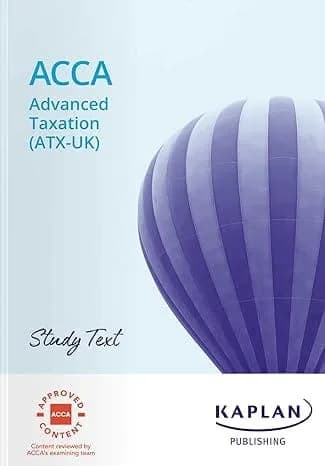 ADVANCED TAXATION (FA21) – STUDY TEXT