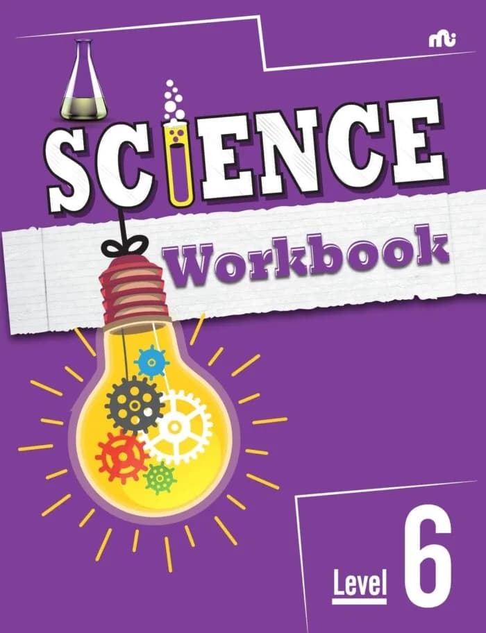 SCIENCE WORKBOOK: Level 6