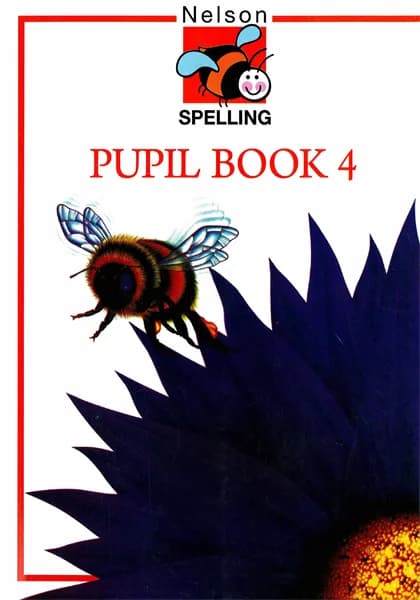 Nelson Spelling: Pupil Book 4