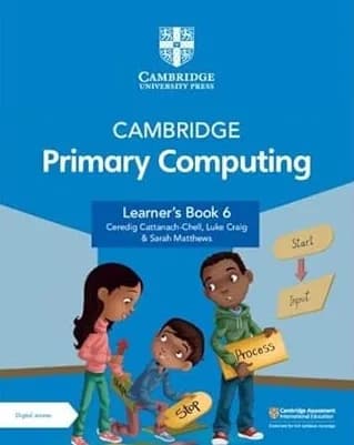 Cambridge Primary Computing Learner’s Book 6