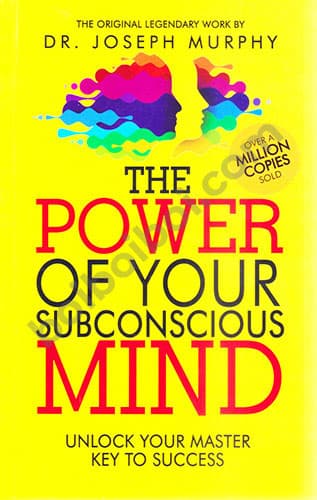 The Power of Your Subconscious Mind