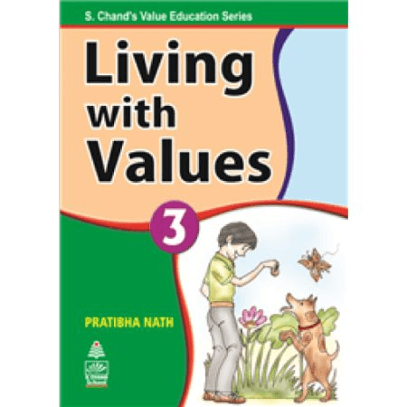 LIVING WITH VALUES BOOK 3 – PRATIBHA NATH (S. CHAND)