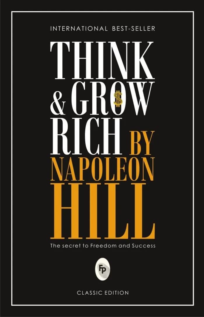 Think and Grow Rich by Napoleon Hill