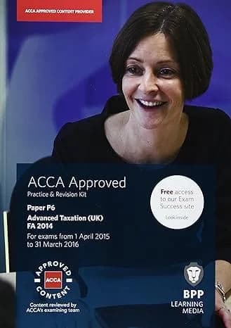 ACCA P6 Advanced Taxation FA2014: Practice and Revision Kit