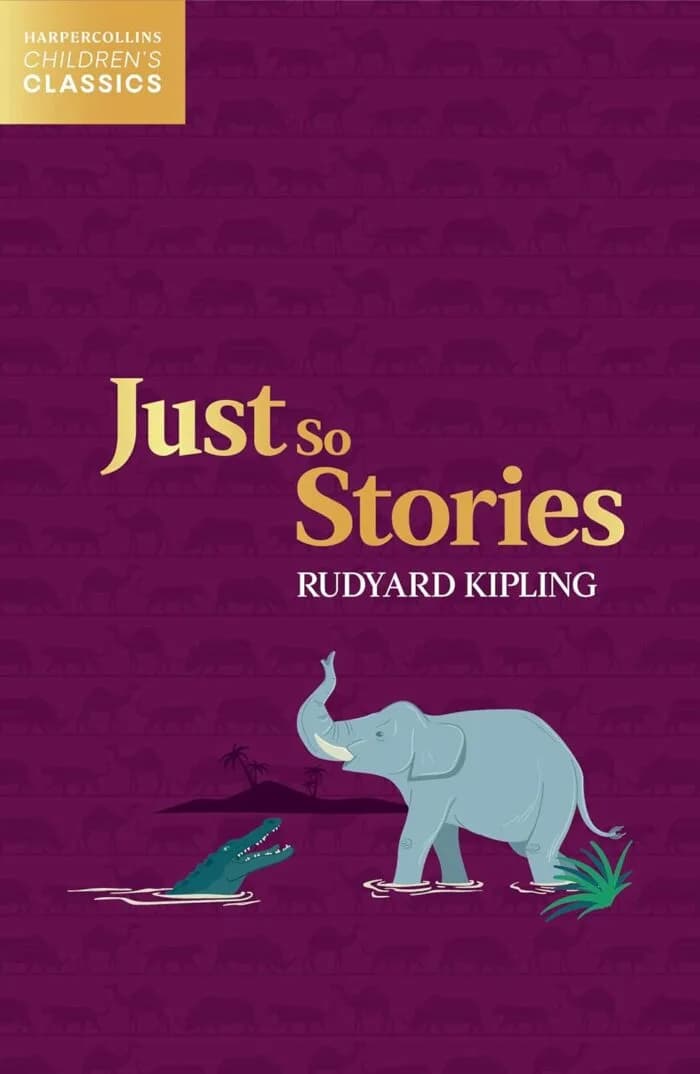 Just So Stories – Harpercollins Children’S Classics