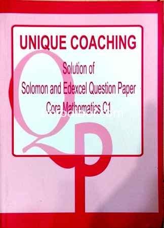 Worked Solution Of Solomon And Edexcel Question Paper C1 for Edexcel A Level by Unique Coaching