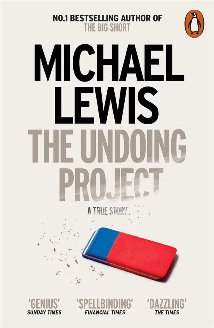 The Undoing Project: A Friendship That Changed The World