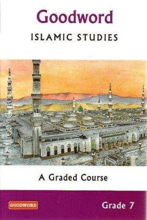 GOODWORD ISLAMIC STUDIES GRADE 7
