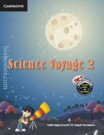 Science Voyage 2 by Bajaj Anand and Srivastava (Published by Cambridge University Press, 2017)