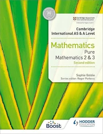 Cambridge AS & A Level Further Mathematics Pure Mathematics 2 & 3 (HODDER)