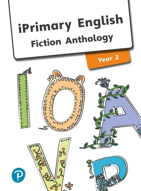 iPrimary English Anthology Year 2 Fiction