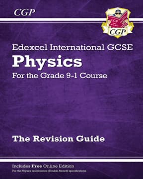 Edexcel International GCSE Physics (9-1) Revision Guide CGP